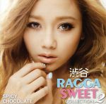 渋谷 RAGGA SWEET COLLECTION 2