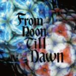 From Noon Till Dawn(初回限定盤)(DVD付)(特典DVD1枚付)