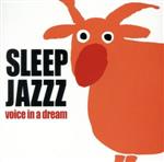 SLEEP JAZZZ voice in a dream