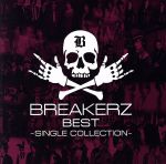 BREAKERZ BEST~SINGLE COLLECTION~