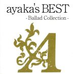 ayaka’s BEST-Ballad Collection-(初回限定プライス盤)(DVD付)(DVD1枚付)