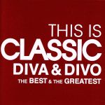 THIS IS CLASSIC DIVA&DIVO ベスト&グレイテスト