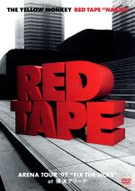 RED TAPE“NAKED”-ARENA TOUR’97“FIX THE SICKS”at 横浜アリーナ-