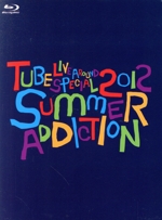 TUBE Live Around Special 2012-SUMMER ADDICTION-(初回生産限定版)(Blu-ray Disc)(三方背ケース、80Pフォトブックレット、2012野外スタジアムライブスペシャルロゴステッカー付)