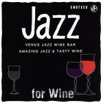 ヴィーナス・ジャズ・ワイン・バー~エノテカ編