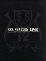 SKA SKA CLUB LIVE!