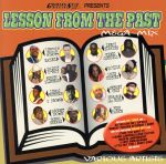 LESSON FROM THE PAST MEGA-MIX