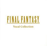 FINAL FANTASY Vocal Collection