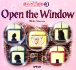Open the Window -(チャンツde絵本3)(CD付)