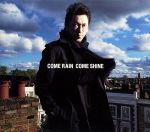 COME RAIN COME SHINE(初回限定盤)(DVD付)(特典DVD1枚付)