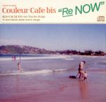 Couleur Cafe bis“Re;NOW”