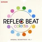 REFLEC BEAT colette ORIGINAL SOUNDTRACK VOL.1