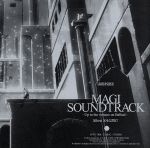 MAGI SOUNDTRACK~Up to the volume on Balbad~