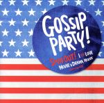 GOSSIP PARTY!SPIN OUT!-I LOVE MOVIE&DRAMA MIXXX-