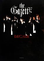 the GazettE DECADE