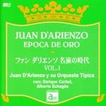 ファン・ダリエンソ 名演の時代 VOL.1