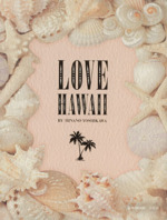 LOVE HAWAII BY HINANO YOSHIKAWA -(e‐MOOK)