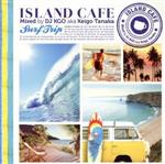 ISLAND CAFE-Surf Trip-