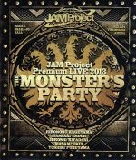 JAM Project Premium LIVE 2013 THE MONSTER’S PARTY(Blu-ray Disc)