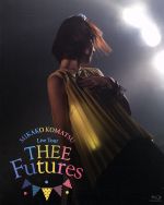 ライブツアー THEE Futures(Blu-ray Disc)