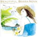 Beautiful Bossa Nova~relax with Bossa Nova standard songs