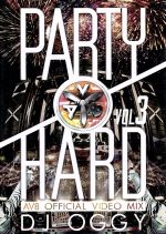 PARTY HARD VOL.3-AV8 OFFICIAL VIDEO MIX-