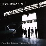 Fight For Liberty/Wizard CLUB(初回生産限定盤)(DVD付)(特典DVD1枚付)