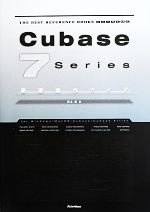 Cubase 7 Series徹底操作ガイド -(THE BEST REFERENCE BOOKS EXTREME)