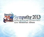 ファンタシースターシリーズ 25周年記念コンサート シンパシー2013 ライブメモリアルアルバム(DVD付)