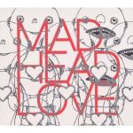 MAD HEAD LOVE/ポッピンアパシー(初回限定盤)(DVD付)(スリーブケース、DVD1枚付)