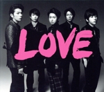 LOVE(初回限定盤)(DVD付)(スペシャルLOVEボックス、歌詞フォト・ブックレット、特典DVD1枚付)