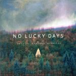 ノー・ラッキー・デイズ