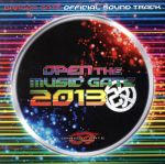 DRAGON GATE OFFICIAL SOUND TRACK OPEN THE MUSIC GATE 2013 改