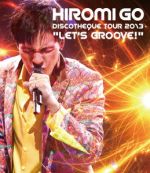 HIROMI GO DISCOTHEQUE TOUR 2013“LET’S GROOVE”(Blu-ray Disc)