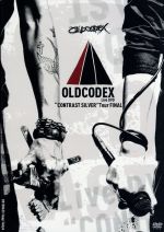 OLDCODEX“CONTRAST SILVER”Tour FINAL LIVE