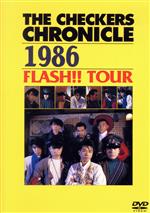 THE CHECKERS CHRONICLE 1986 FLASH!! TOUR