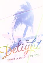 miwa concert tour 2013“Delight”