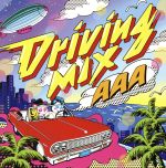 Driving MIX(初回限定盤)(特典CD1枚、フレグランス・カータグ付)