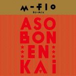 m-flo DJ MIX“ASOBON! ENKAI”