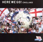 THE WORLD SOCCER SONG SERIES Vol.2”HERE WE GO!ENGLAND”