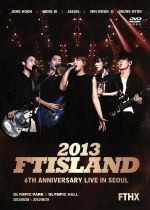 2013 FTISLAND 6th Anniversary Live in Seoul FTHX