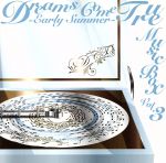 DREAMS COME TRUE MUSIC BOX Vol.3-EARLY SUMMER-