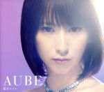 AUBE(初回生産限定盤A)(Blu-ray Disc付)(スリーブケース、BD1枚、48Pフォトブックレット、フォトカード1枚付)