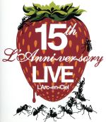 15th L’Anniversary Live(Blu-ray Disc)