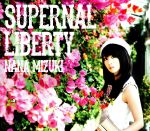 SUPERNAL LIBERTY