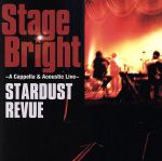 Stage Bright~A Cappella&Acoustic Live~