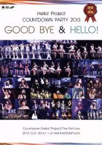 Hello!Project COUNTDOWN PARTY 2013~GOOD BYE&HELLO!~
