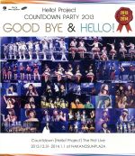 Hello!Project COUNTDOWN PARTY 2013~GOOD BYE&HELLO!~(Blu-ray Disc)