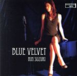 BLUE VELVET