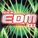 SICK EDM 01 mixed by C’k